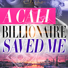 [Get] EPUB 📭 A Cali Billionaire Saved Me by  Grey King KINDLE PDF EBOOK EPUB