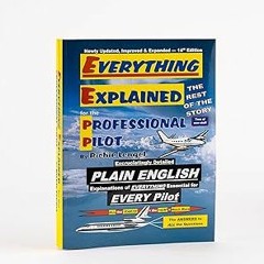(o･ω･o) Everything Explained for the Professional Pilot 13th Edition