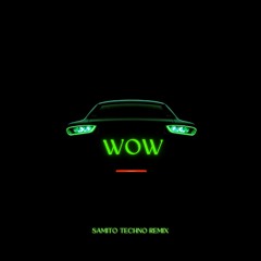 Tion Wayne - Wow (Samito Remix) [Techno/Trance]