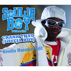 Soulja Boy - Crank That (Avvolto Moombah Edit)