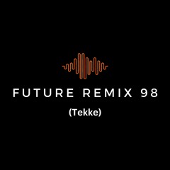 Future Remix 98 (Tekke Version) - DJ Raphi