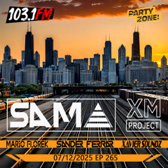 07-12-2025 Party Zone EP 265 SAMA b2b XM Project