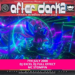 After Dark 2 07-07-2000 Dj Excel Dj Full Effect Mc Stompin