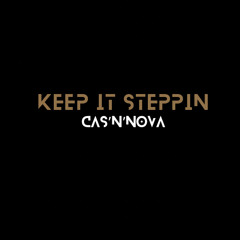 KEEP IT STEPPIN