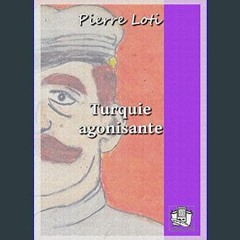 [Read Pdf] ✨ Turquie agonisante (French Edition)     Kindle Edition [R.A.R]