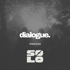 dialogue. #003 by SØLO