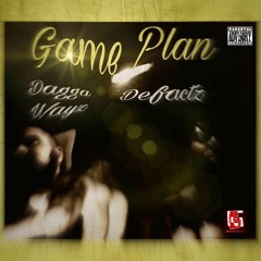 Dagga Wayz ×Gameplan ft DeFactz (prod by.AriaTheProducer x JabariOnTheBeat)