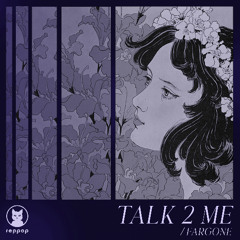 TALK 2 ME