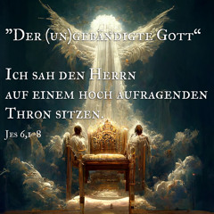 4. Juni 2023 (Trinitatis) - „Der (un)gebändigte Gott" (Jes 6,1–8)