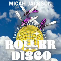 Micah Jackson_Dollar (Roller) Disco_8_15_25