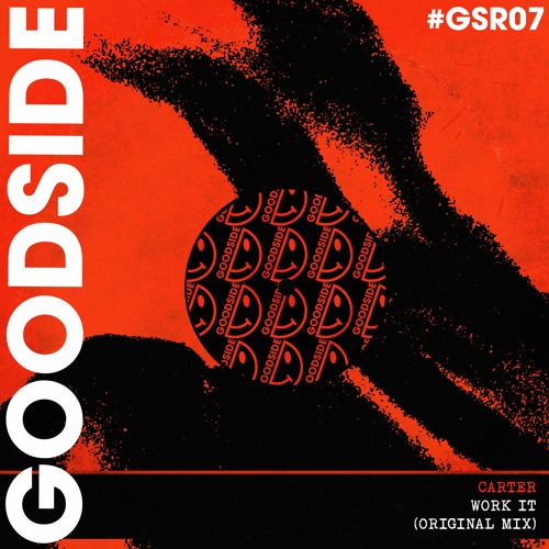 PREMIERE: Carter — Work It (Original Mix) [Goodside Records]