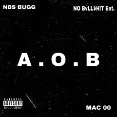 NBS BUGG Ft. Mac00 - A.O.B