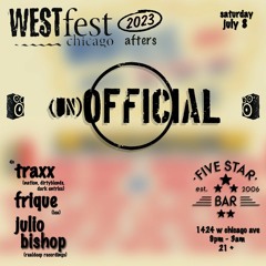 (un)official traxx live from five star chicago 7.8.23