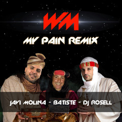 Manssion - My Pain 2019 Remix (Batiste & Javi Molina & Dj Rosell)[Free]