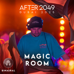 Magic Room at AFTER 2049 Dubai 2025 (Binaural Recording)