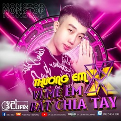 (DemoNonstop 2h/2Tr)Thương Em X Vì Mẹ Anh Bắt Chia Tay - PiLuanTruong - Zalo Mua Nhạc : 092.5434.300