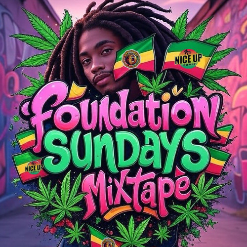 Foundation Sundays on Nice Up Radio 8/10/2025