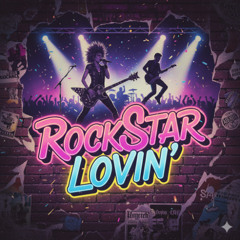 RockStar Lovin'