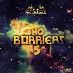 SOLID ROCK - No Barriers Vol. 5 (June '21)