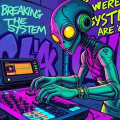 Break the System!
