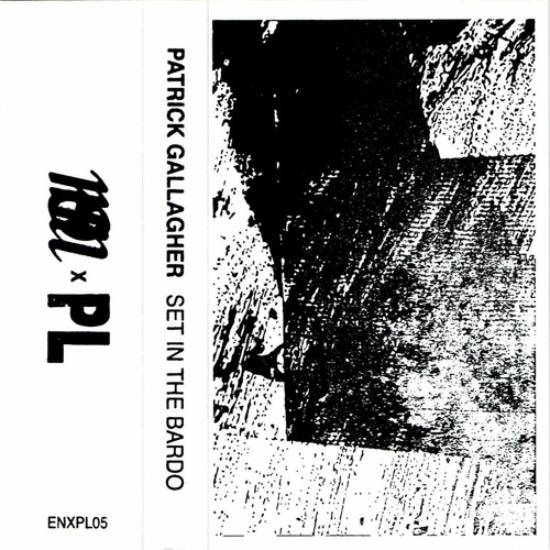 Patrick Gallagher - Untitled [Set In The Bardo Side B Excerpt] (ENXPL05)