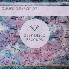 Costa Mee  - Dream About  Love