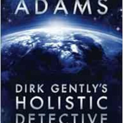 [Free] EPUB 📒 Dirk Gently's Holistic Detective Agency by Douglas Adams [PDF EBOOK EP