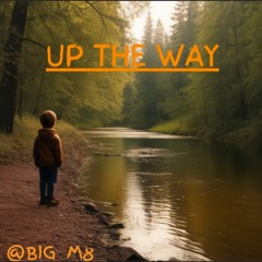 Up The Way