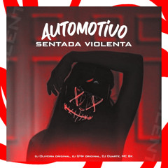 Automotivo Sentada Violenta