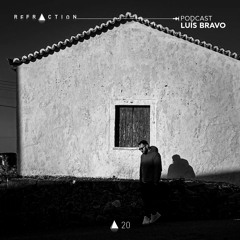 REFRACTION Podcast Series #20 - Luís Bravo