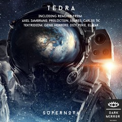 TEDRA - Supernova (Dizzy Poke Remix)