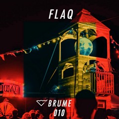 [Podcast Brume 010] - FLAQ