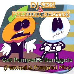 Get Pumped U Renegade (Funked & Pumped Mix)