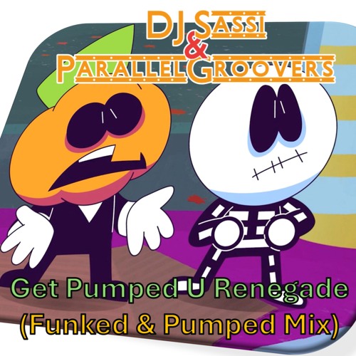 Get Pumped U Renegade (Funked & Pumped Mix)