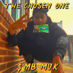 Muk - Chosen One