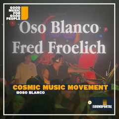 #40 Laulima Cosmic Music Movement - Fred Froehlich & Oso Blanco @ Circle  Thalia Vol. 1