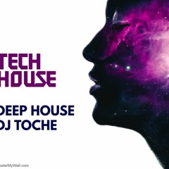 DJ TOCHE MIXTAPE DEEP HOUSE & TECH HOUSE DECEMBRE 2022