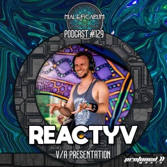 Exclusive Podcast #129 | with REACTYV (Protoned Music)
