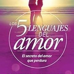 ACCESS EPUB KINDLE PDF EBOOK Los 5 lenguajes del amor (Spanish Edition) by Gary  Chapman 📙