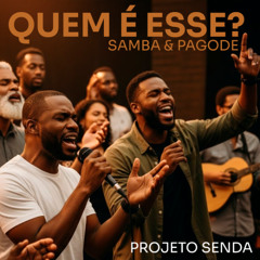 Quem é Esse? - Samba & Pagode