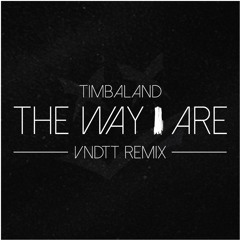 TIMBALAND - THE WAY I ARE (VNDTT REMIX)
