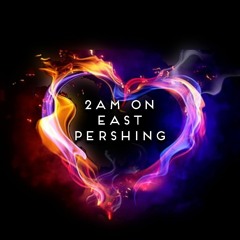 2am on East Pershing (Prod. Matt Rose)