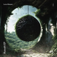 Luca Abayan - Kuzushi [Transensations Records]