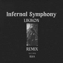 Infernal Symphony  [Likikon Remix]