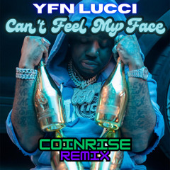 YFN Lucci - Can't Feel My Face (CoinRise Remix)