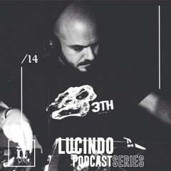 I|I Podcast Series 014 - LUCINDO