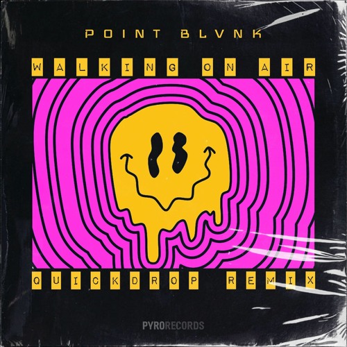 POINT BLVNK - Walking On Air (Quickdrop Remix)