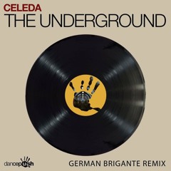 Celeda - The Underground (German Brigante Remix)