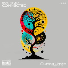 Stan Kolev - Connected (Original Mix) [Outta Limits]