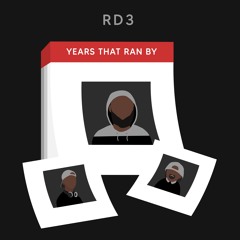 RD3 - YEARS THAT RAN BY